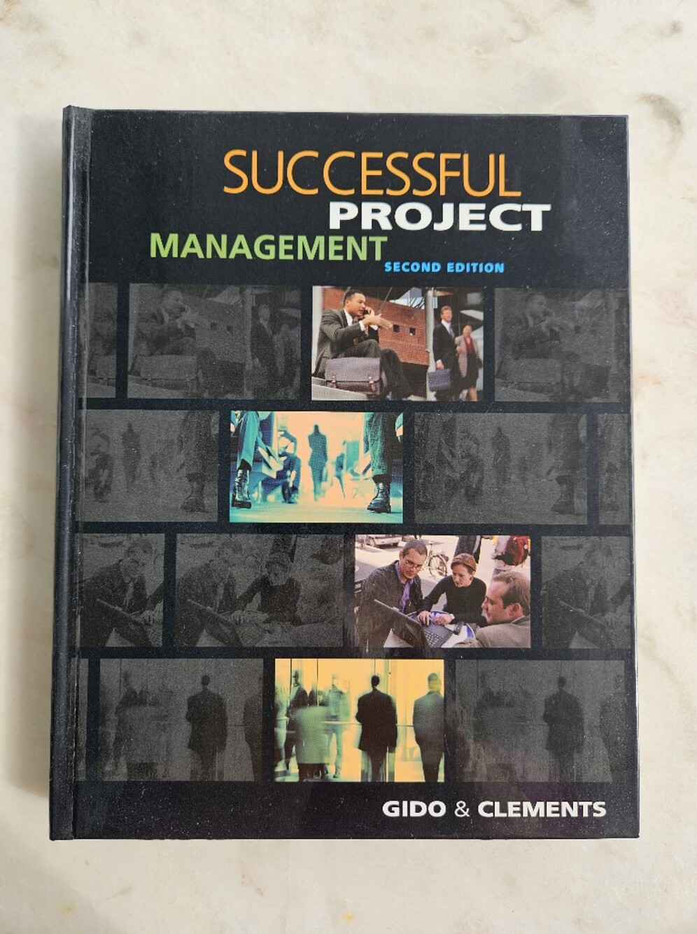 Successful Project Management - by Gido & Clements - Second Edition - Hardcover